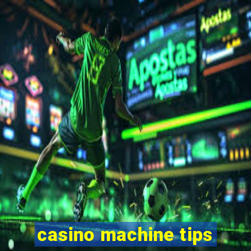 casino machine tips