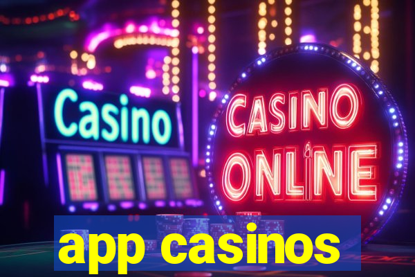 app casinos