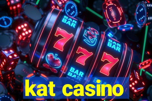 kat casino