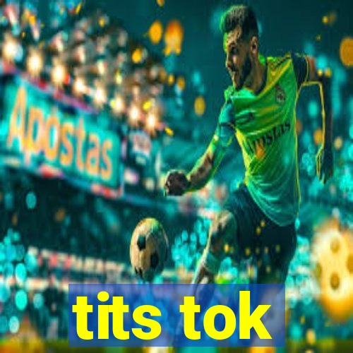 tits tok