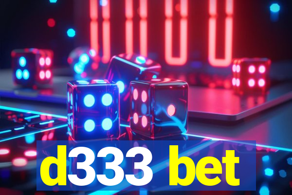 d333 bet