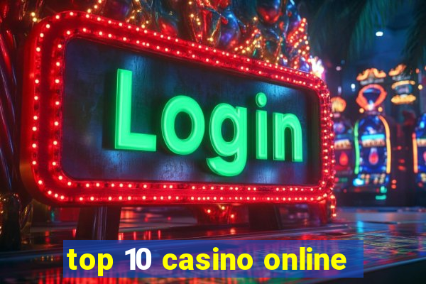 top 10 casino online