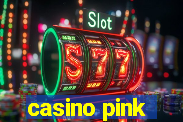 casino pink