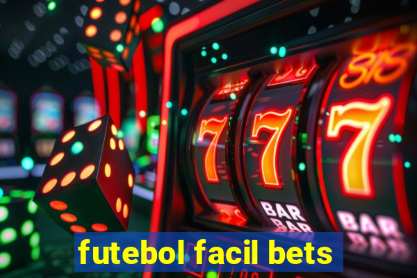 futebol facil bets