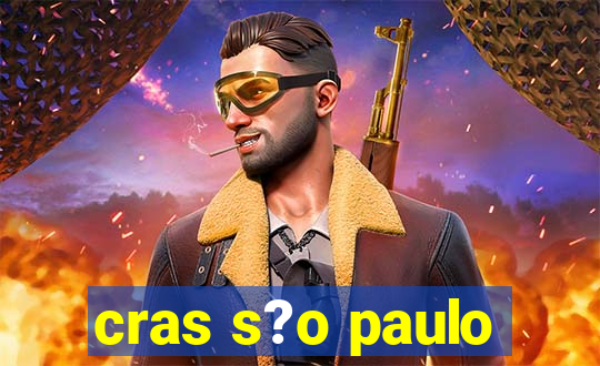 cras s?o paulo