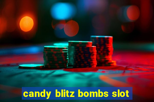 candy blitz bombs slot