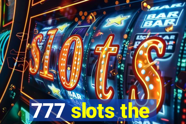 777 slots the