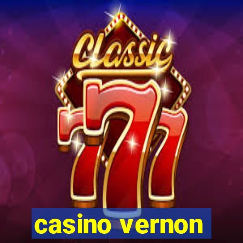 casino vernon