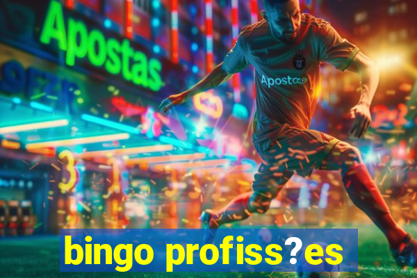 bingo profiss?es