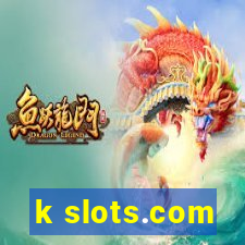 k slots.com