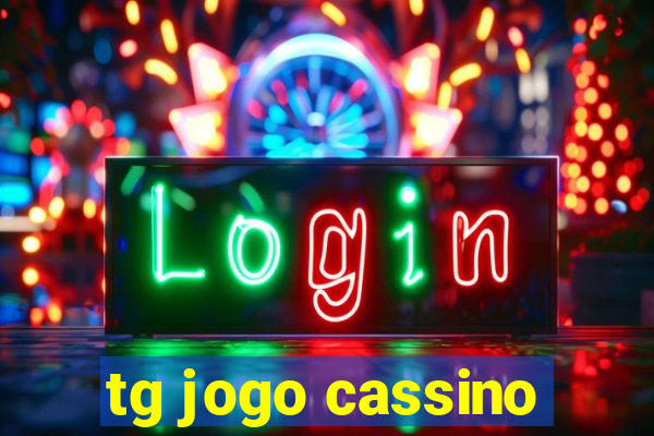 tg jogo cassino