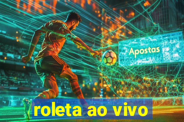 roleta ao vivo