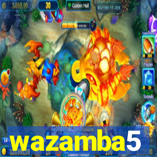 wazamba5