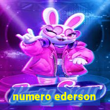 numero ederson