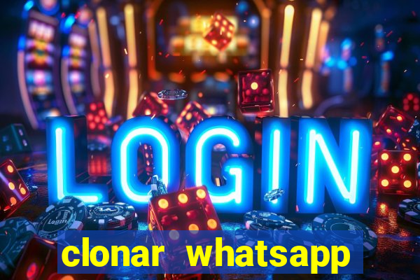 clonar whatsapp normal gratis