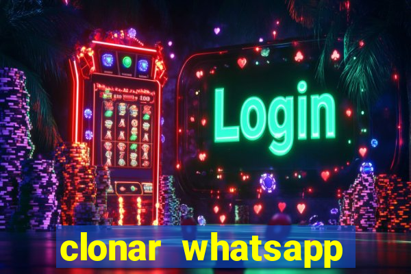 clonar whatsapp normal gratis