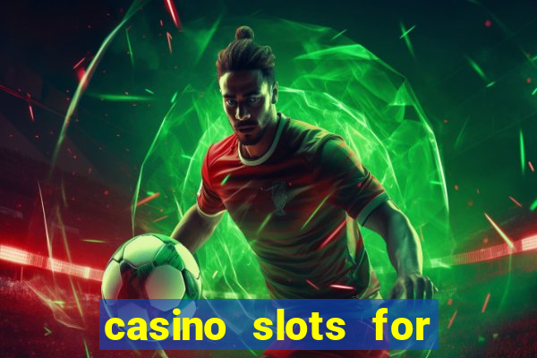 casino slots for real money