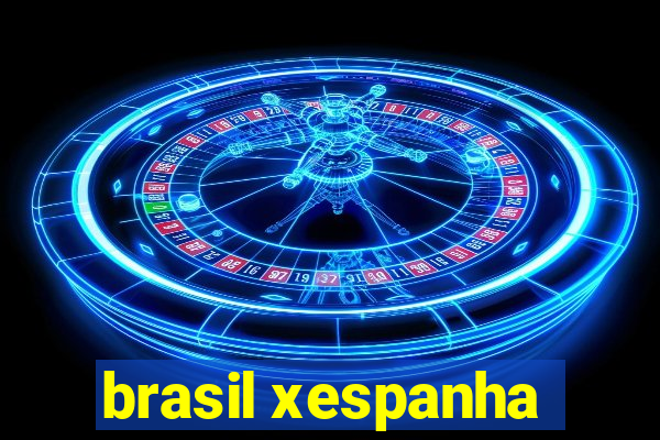 brasil xespanha