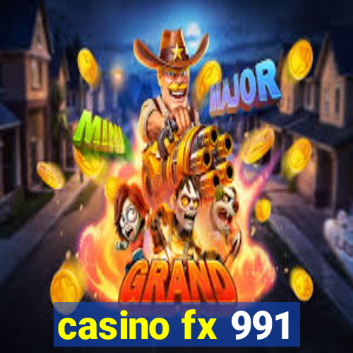 casino fx 991