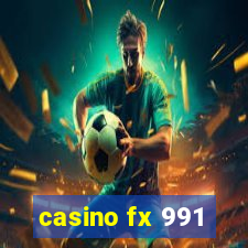 casino fx 991