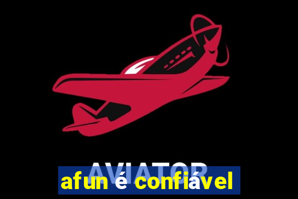 afun é confiável