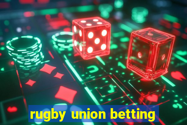 rugby union betting