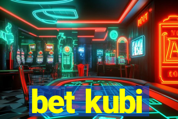 bet kubi