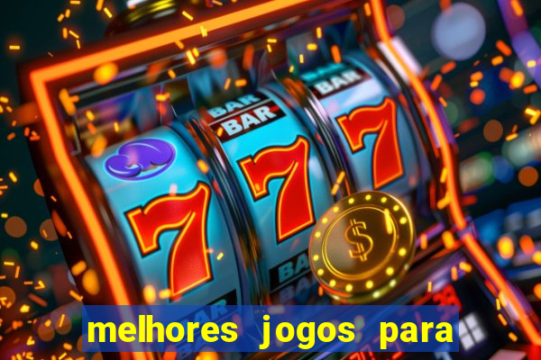 melhores jogos para o android