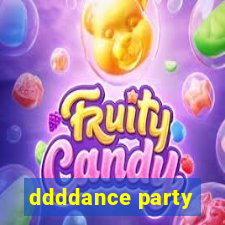 ddddance party