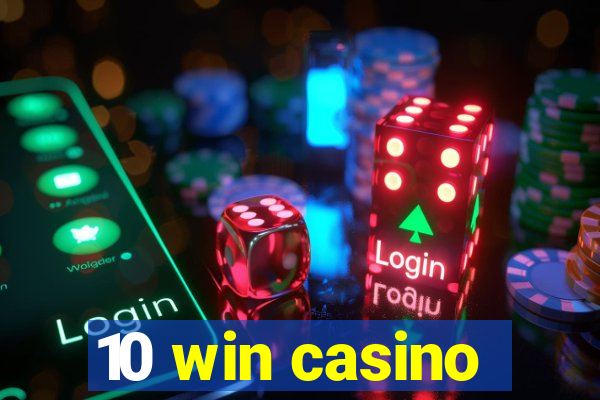 10 win casino