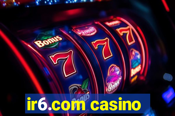 ir6.com casino