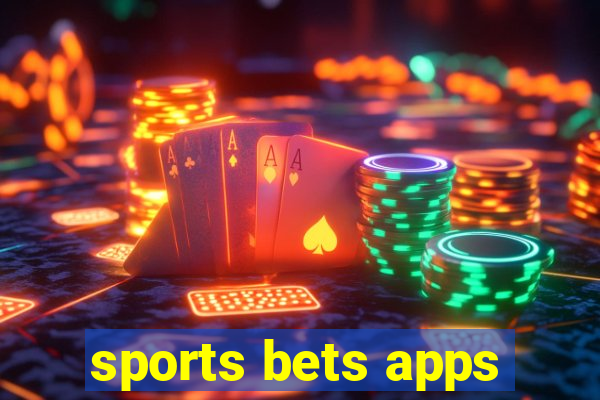 sports bets apps