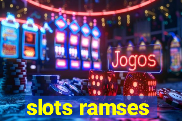 slots ramses