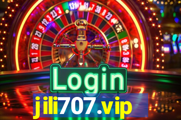 jili707.vip