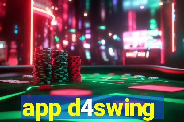 app d4swing