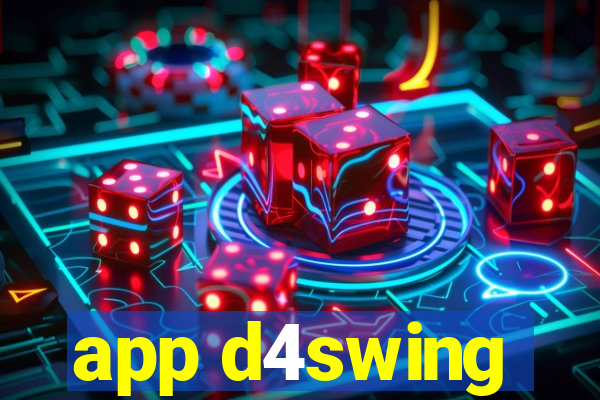 app d4swing