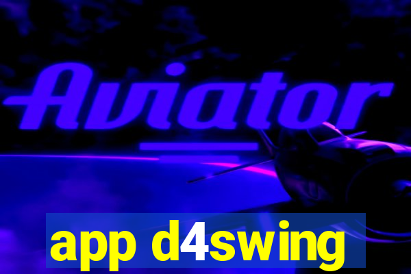 app d4swing