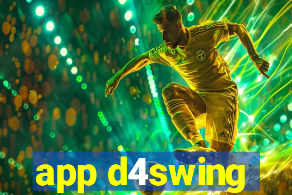 app d4swing