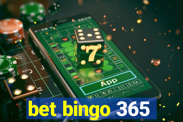 bet bingo 365