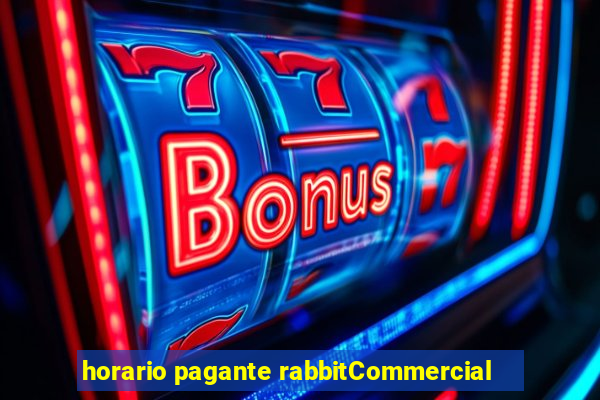 horario pagante rabbitCommercial