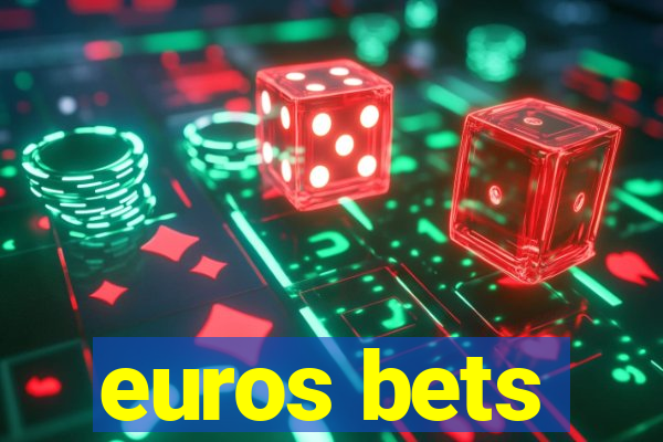 euros bets