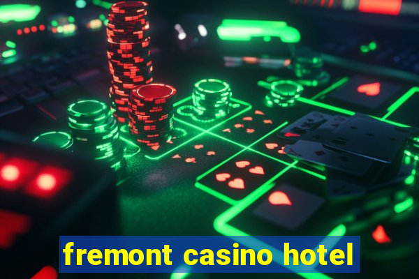 fremont casino hotel