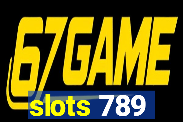 slots 789