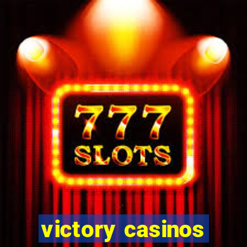 victory casinos