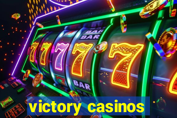 victory casinos