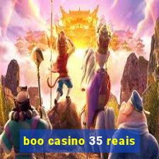 boo casino 35 reais