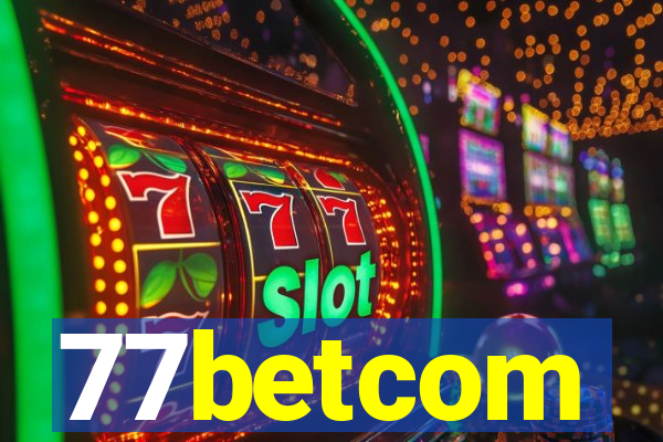 77betcom