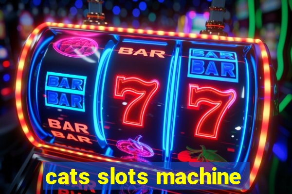 cats slots machine