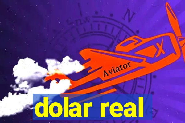 dolar real