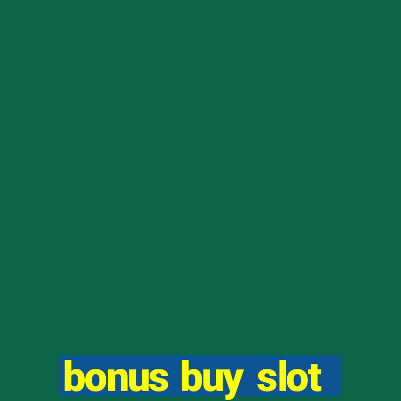 bonus buy slot